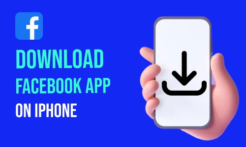 How to Download Facebook App on iPhone